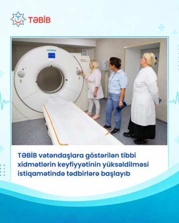 TƏBİB приступил к мерам по повышению качества медицинских услуг
