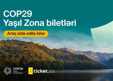 Билеты в Зеленую зону COP29 поступили в продажу